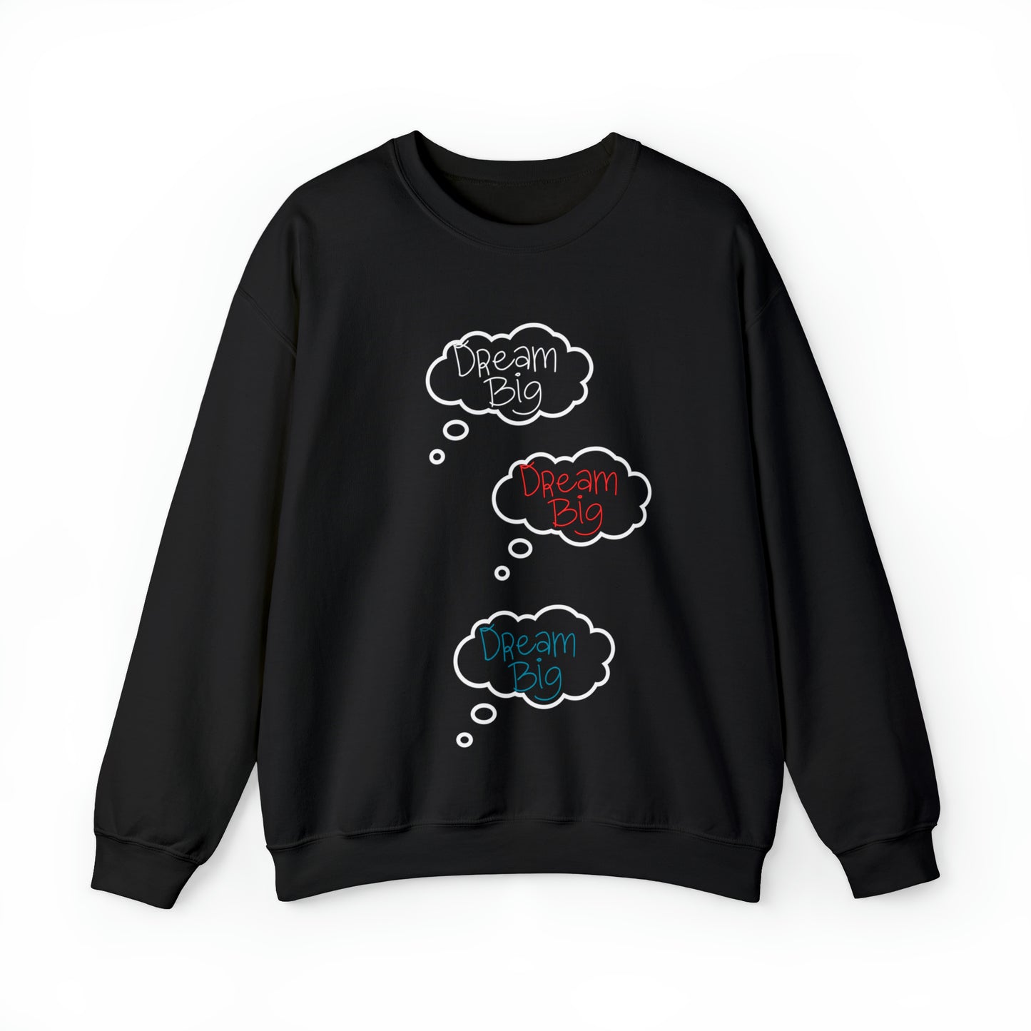 Dream Big Crewneck Sweatshirt Gift