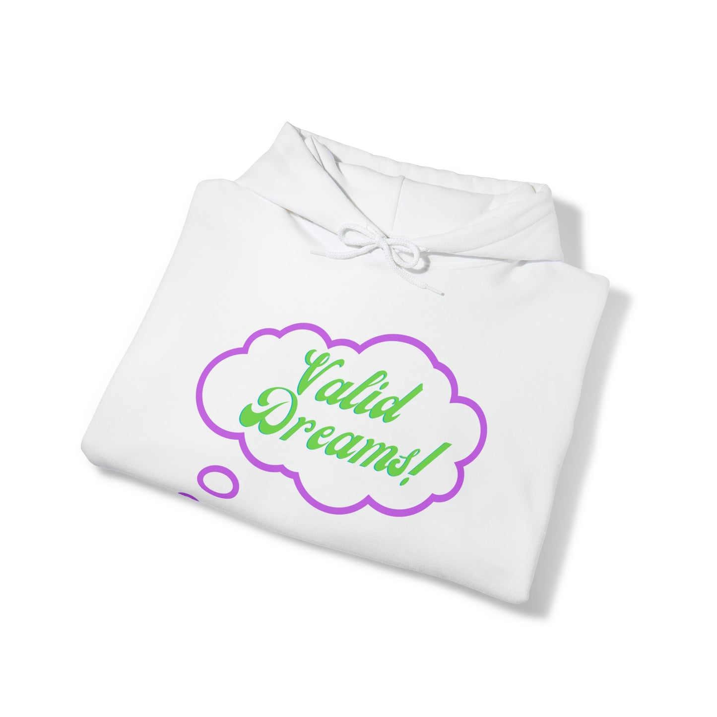 Valid Dreams Hoodie gift