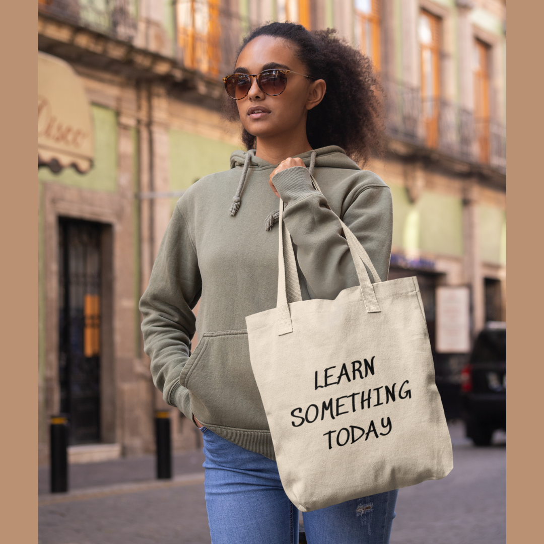 LEARN SOMETHING TODAY INSPIRING WORDS CANVAS TOTE GIFT