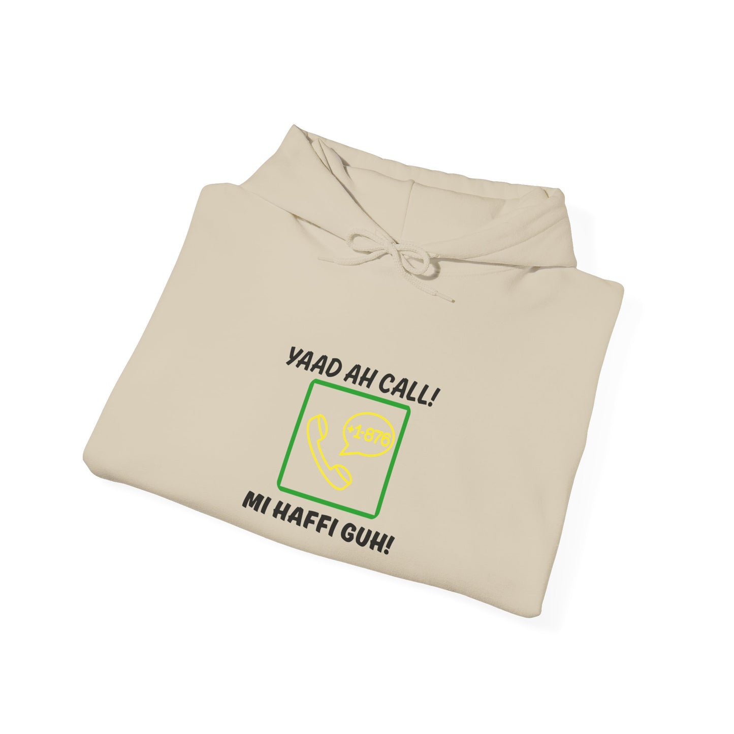Yaad Ah Call! Mi Haffi Guh!" Jamaican Phrase Graphic Hoodie