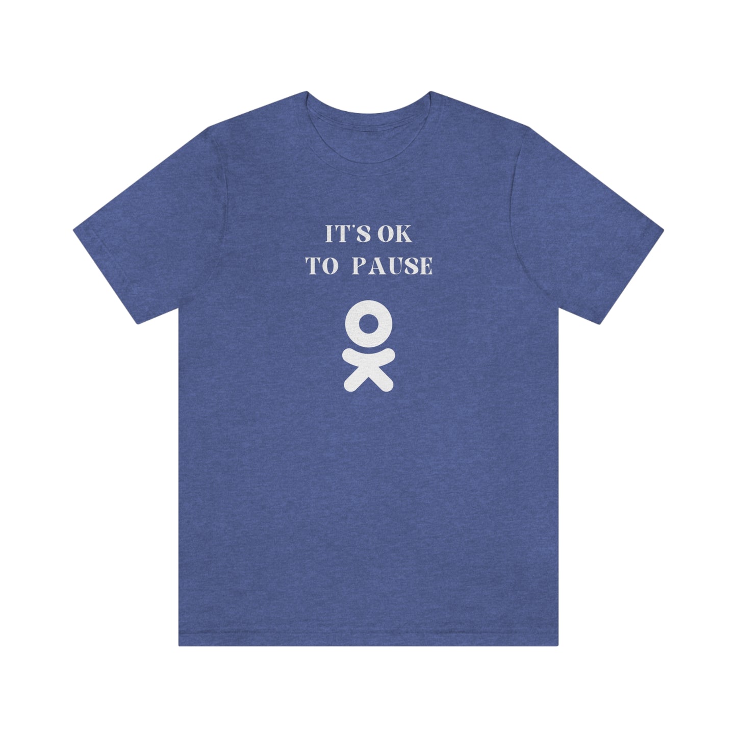 It's ok to pause t shirt with inspirational words t shirt gifts to encourage t shirt gifts for friends