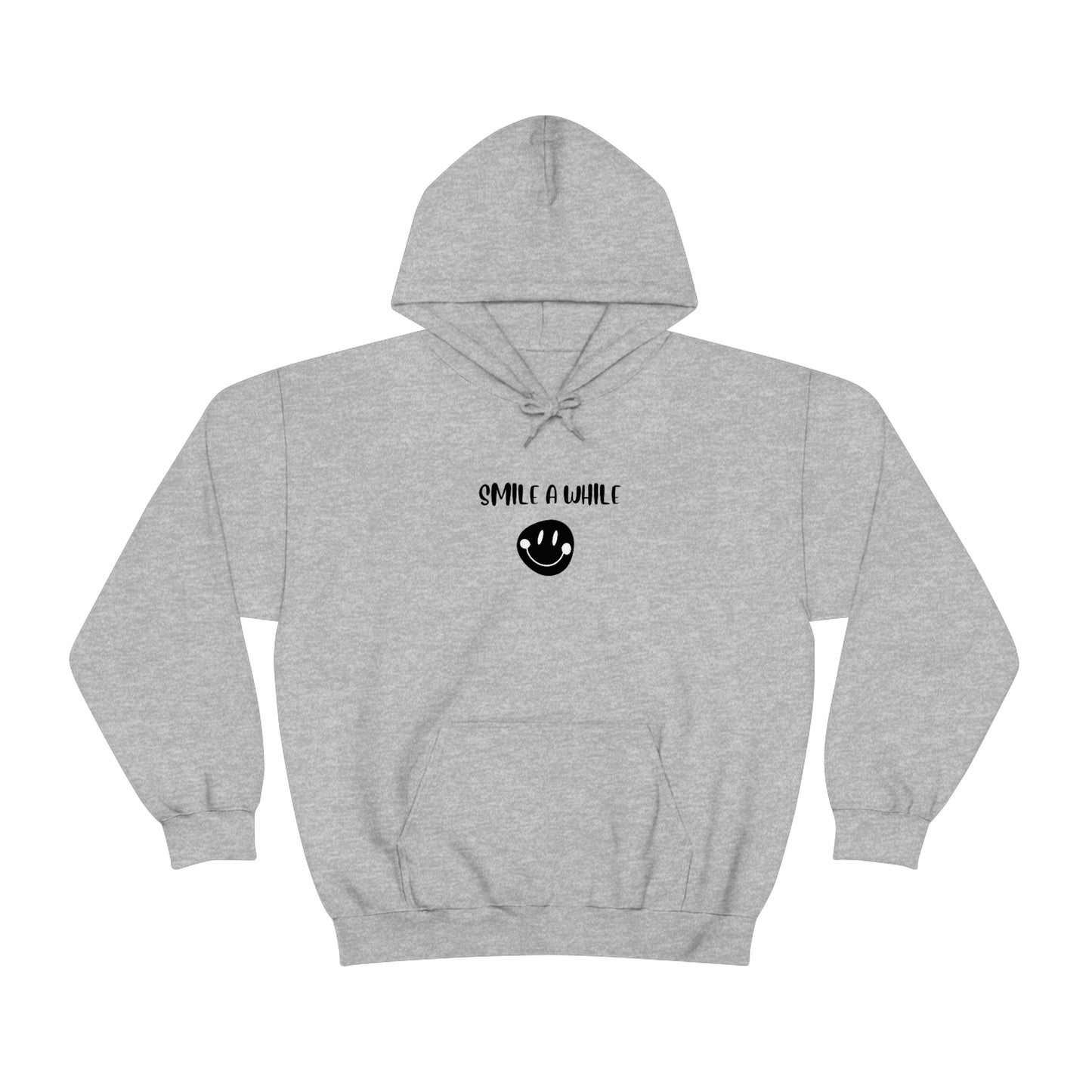 Smile a while hooded sweathirt gift, inspirational words hoodie gift,sweatshirt gift that motivates, hoodie gifts for friends