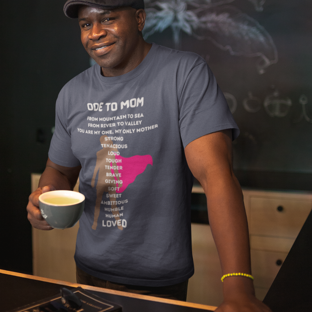 ODE TO MOM CREW NECK T SHIRT GIFT FOR MOMS