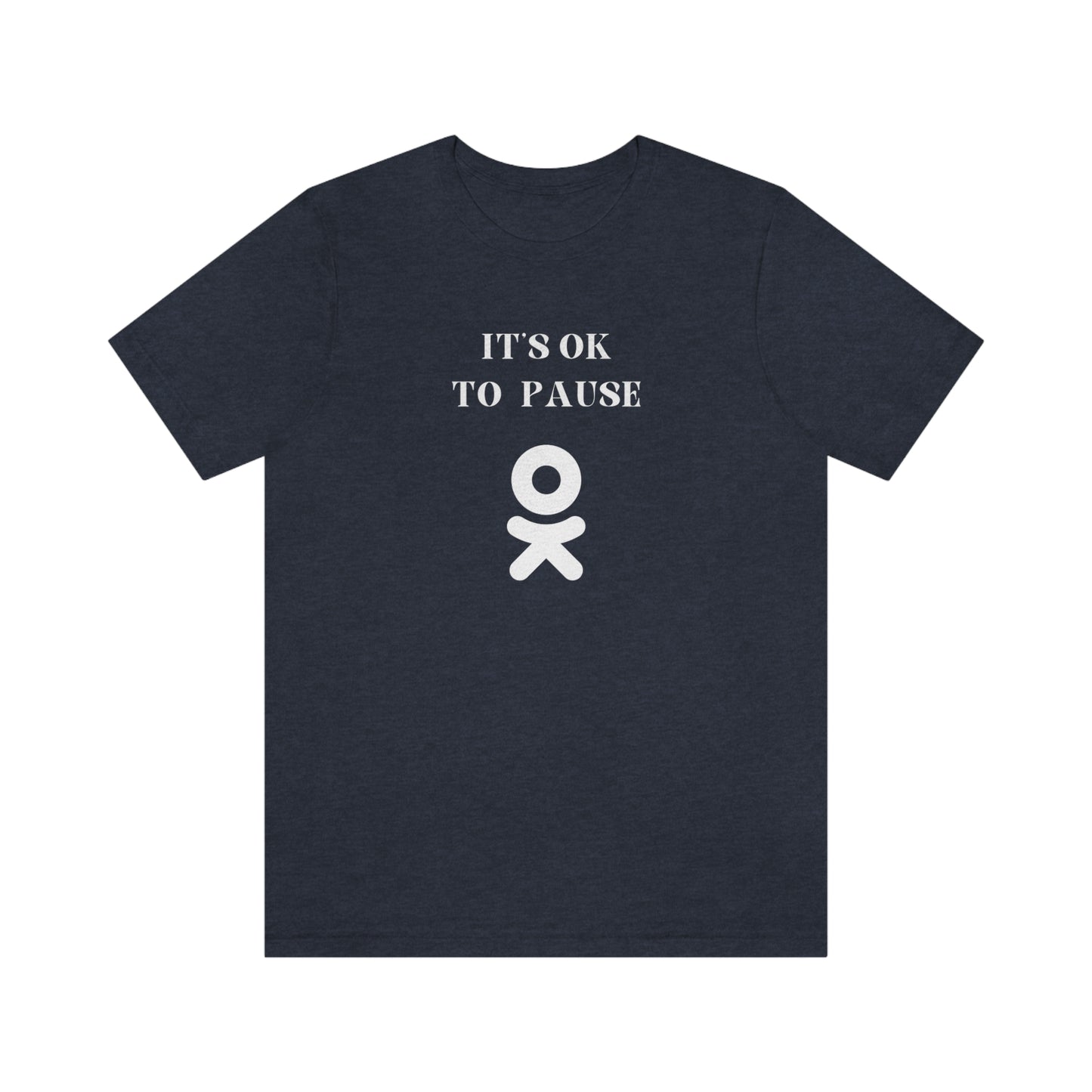 It's ok to pause t shirt with inspirational words t shirt gifts to encourage t shirt gifts for friends