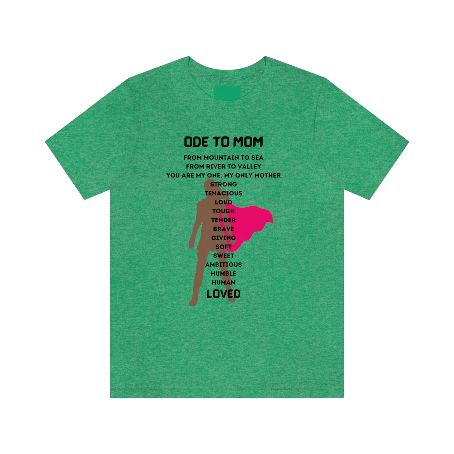 ODE TO MOM CREW NECK T SHIRT GIFT CELEBRATING MOMMA