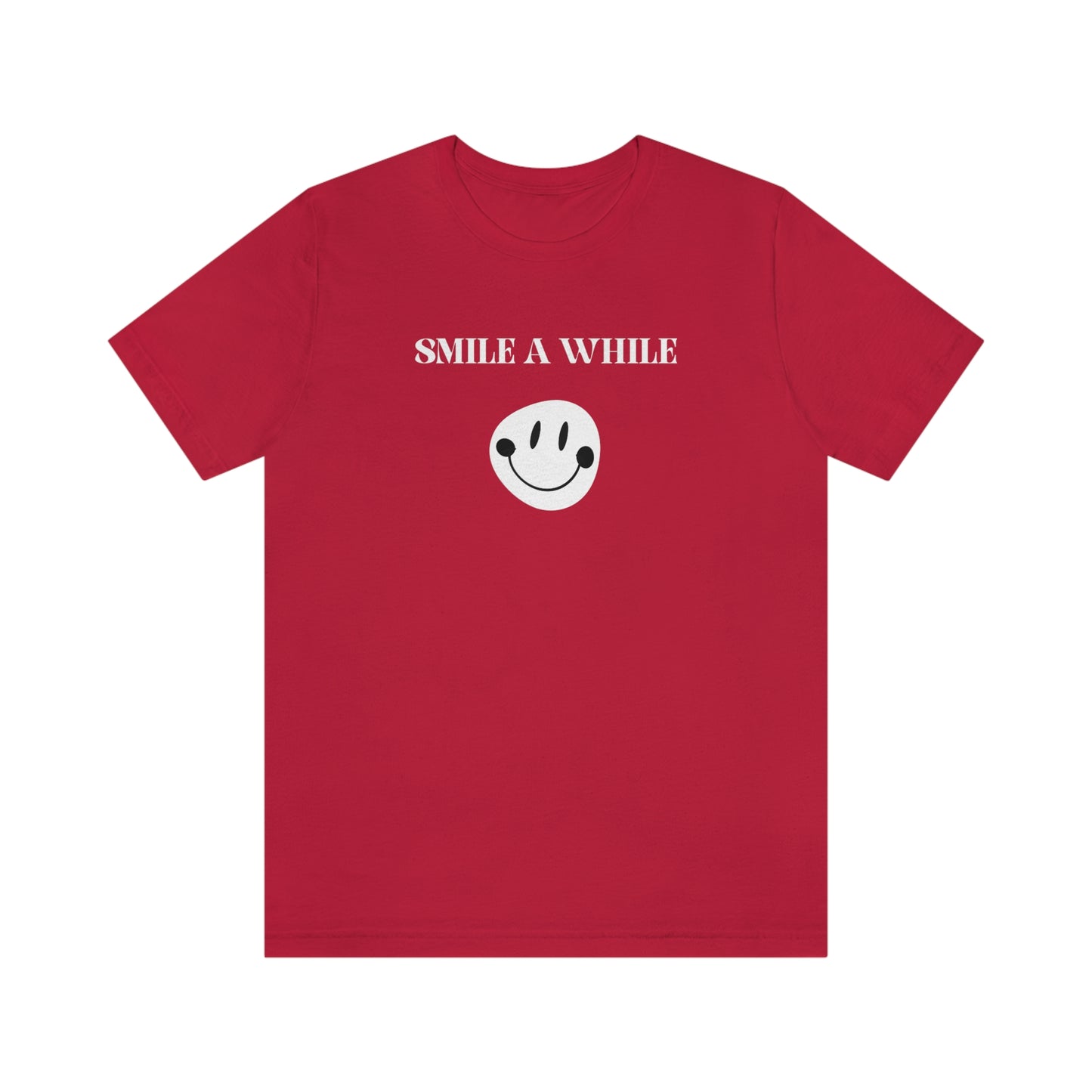 Smile a while inspirational words T shirts, tshirts with motivating words, t shirt gift for family and friends
