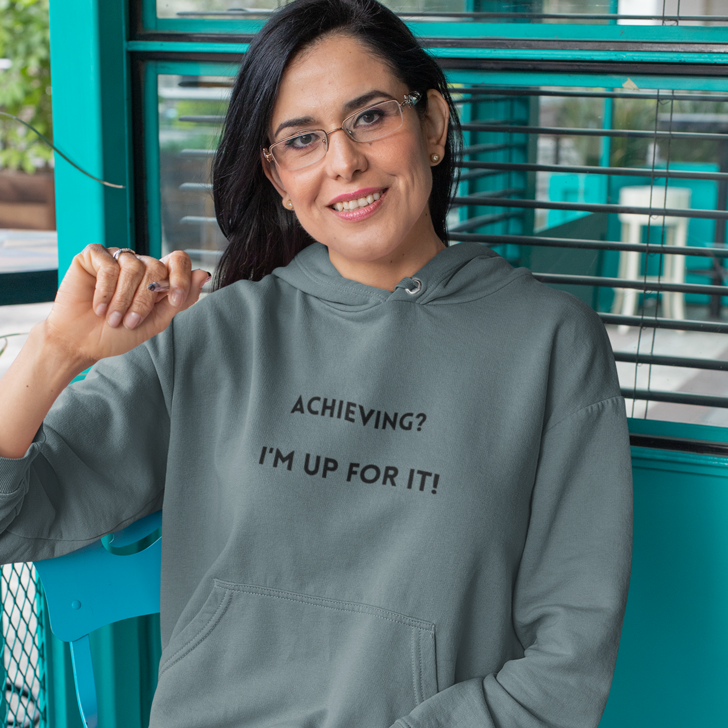 Achieving? I am up for it! hooded sweatshirt gift, hoodie gift to mark success, inspirational words hoodie gift for students.