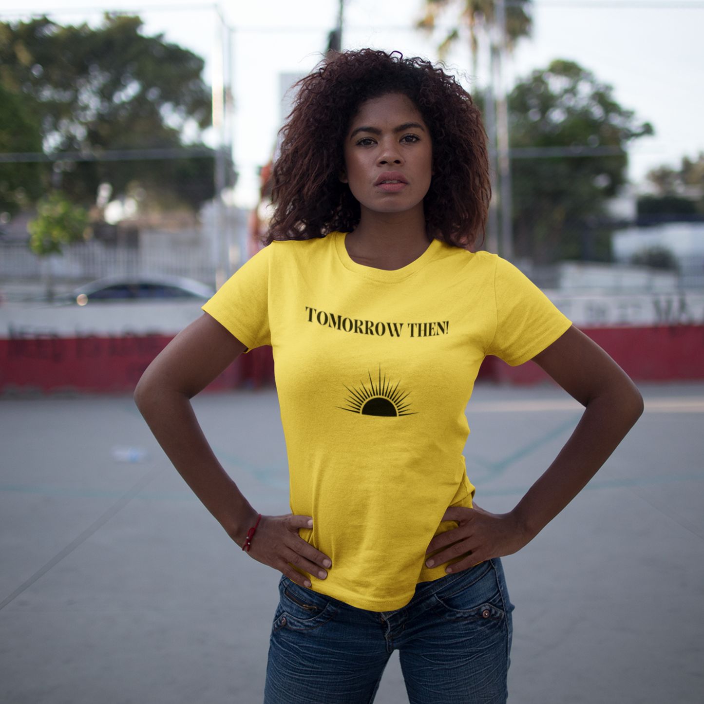 Tomorrow then t shirt, t shirt with inspirational words t shirts to encourage loved ones, tshirt gift for friends ,hopeful affirmations