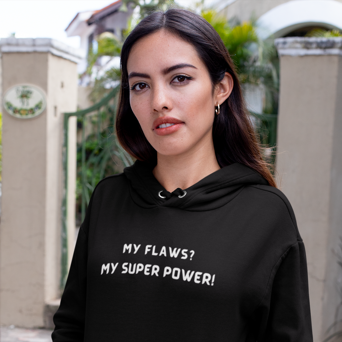 MY FLAWS? MY SUPER POWER UNISEX HOODIE GIFT FOR SELF GIFT FOR FRIENDS GIFT FOR FAMILY