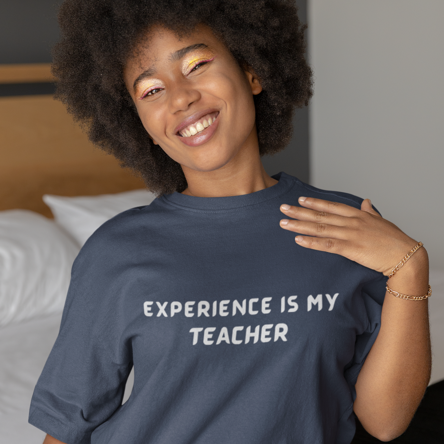 Experience is my teacher unisex tee shirt gift, t shirt with meaningful words