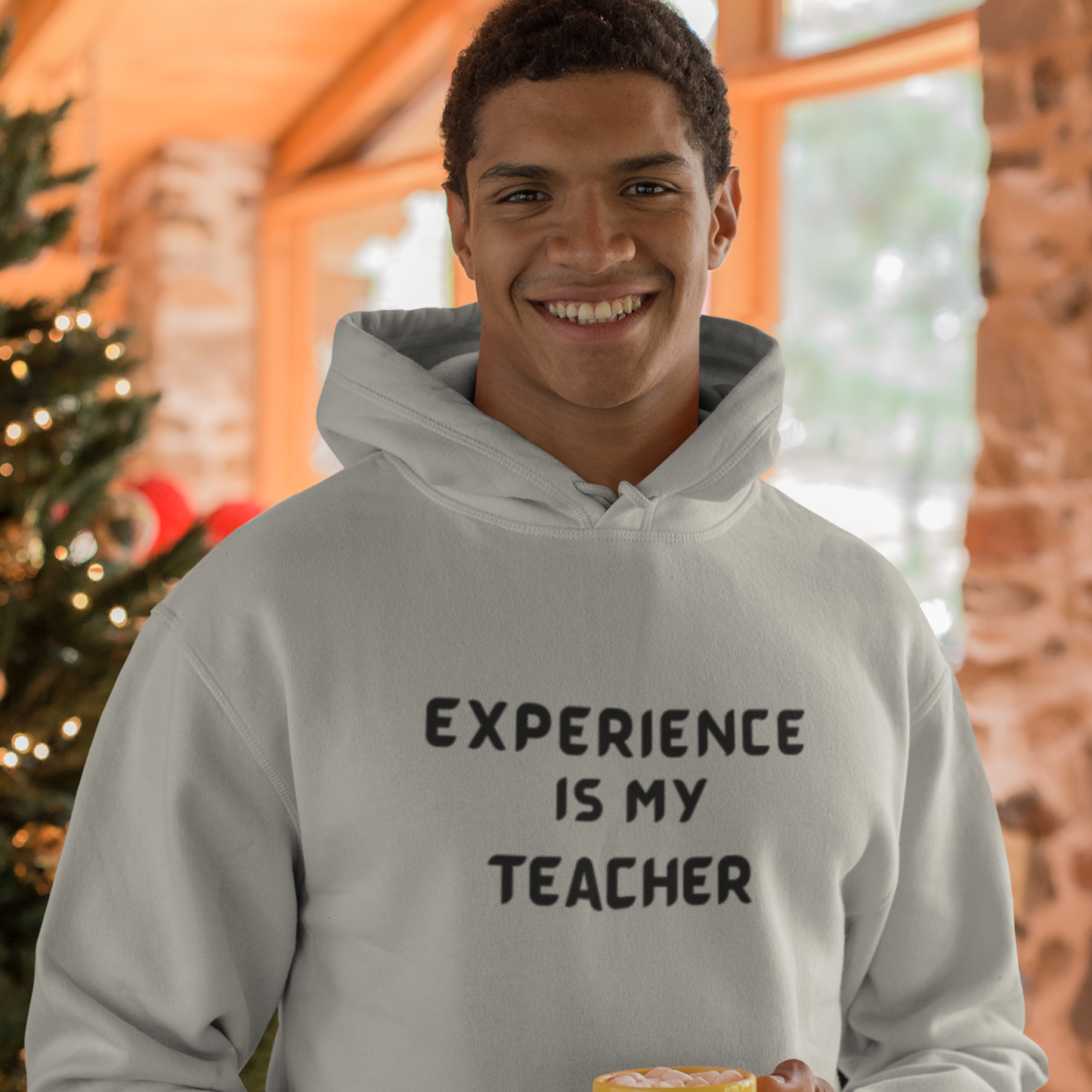 EXPERIENCE IS MY TEACHER UNISEX HOODED SWEATSHIRT GIFT FOR MATURE FRIEND GIFT HOODIE FOR SUCCESSFUL FRIEND INSPIRATIONAL QUOTES HOODIE GIFT