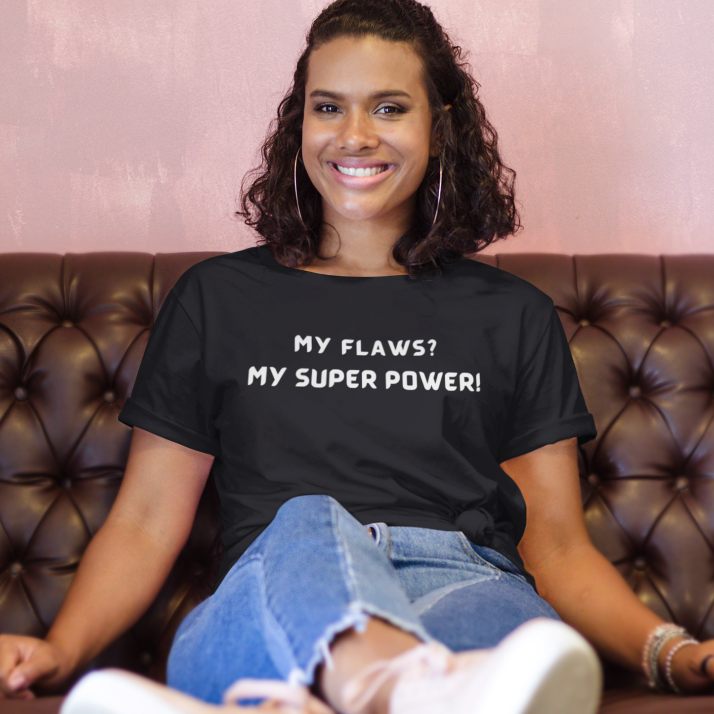 My flaws? My super power! unisex t shirt gift, tshirt with inspirational words