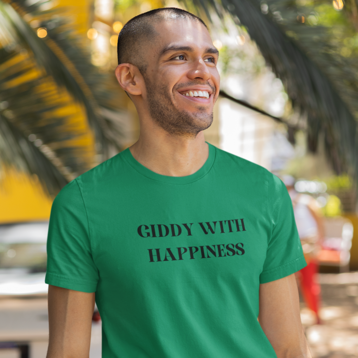 Giddy with happiness inspirational words t shirts t shirts that celebrate emotion self love t shirt gifts