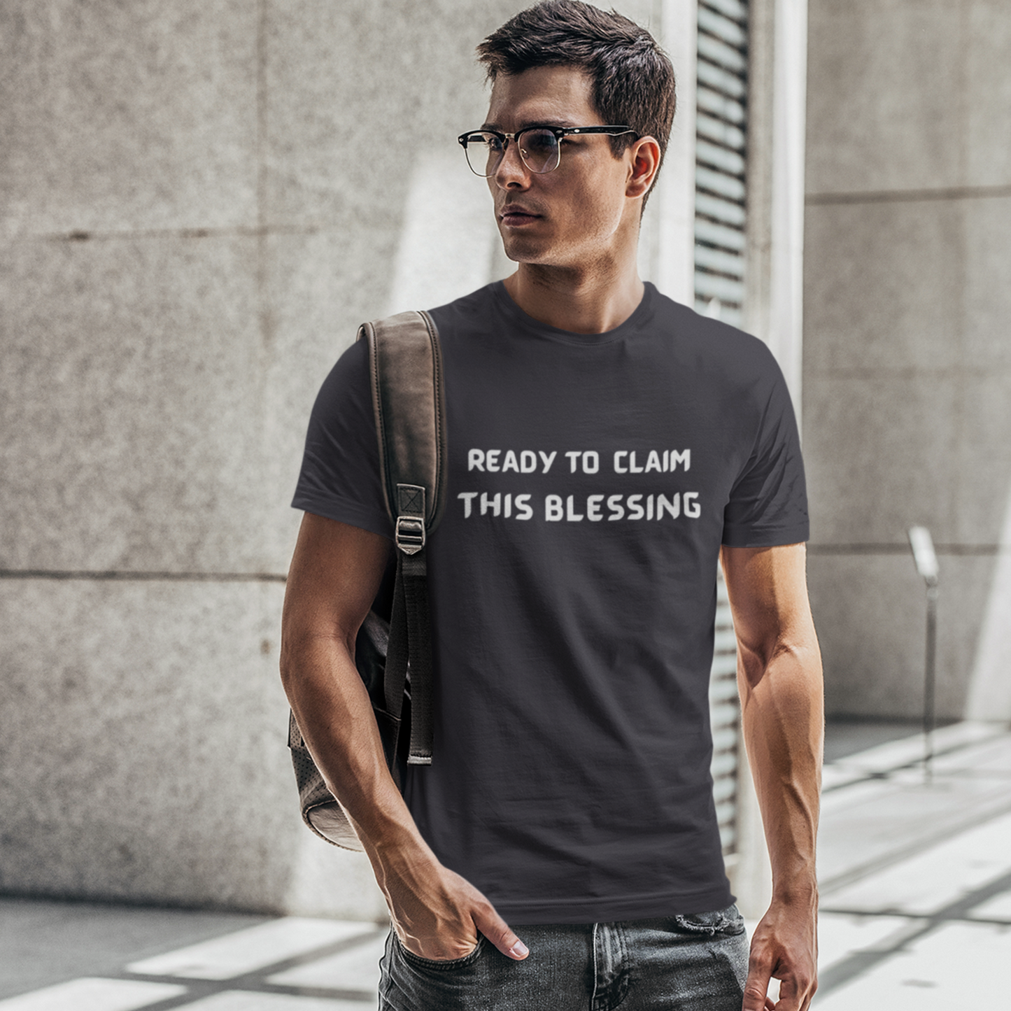 Ready to claim this blessing unisex inspirational words tee shirt T shirt gift expressing gratitude. ( White font)