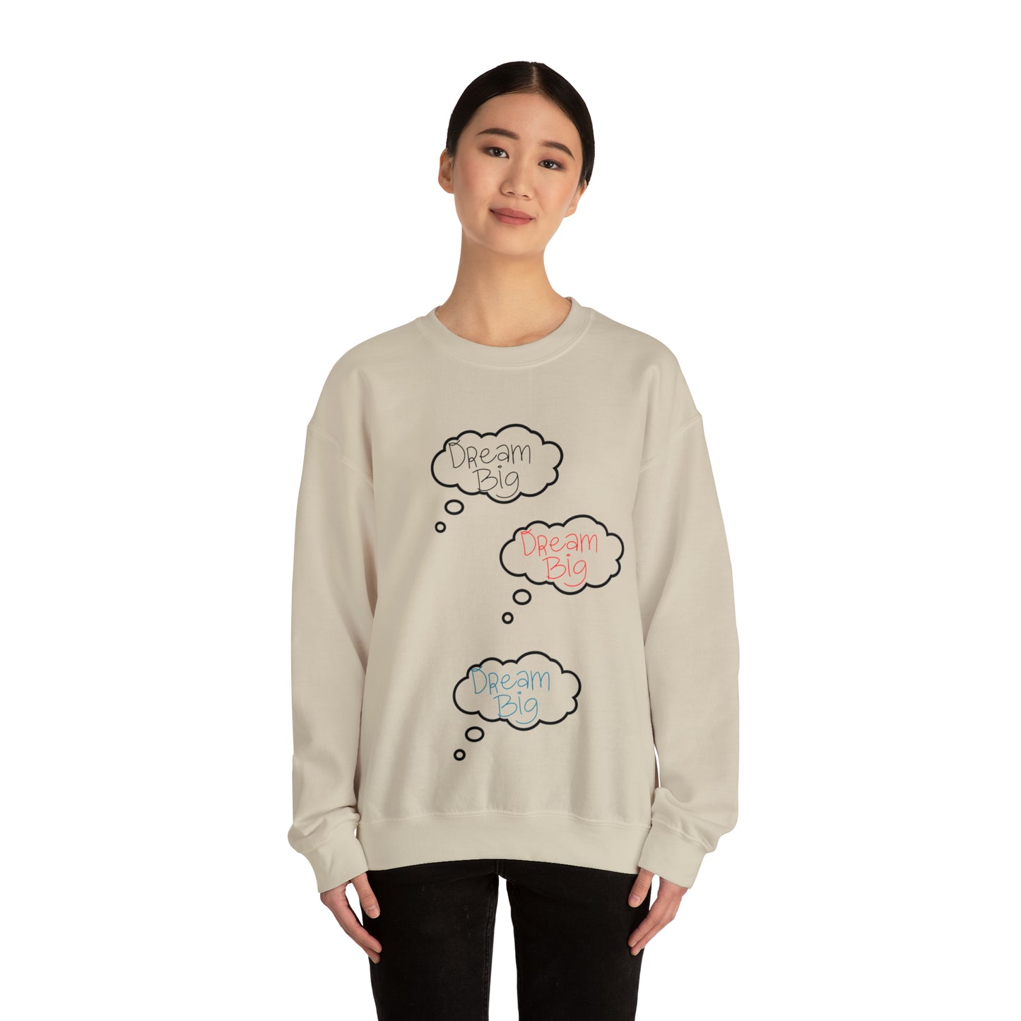 Dream Big Sweatshirt Gift