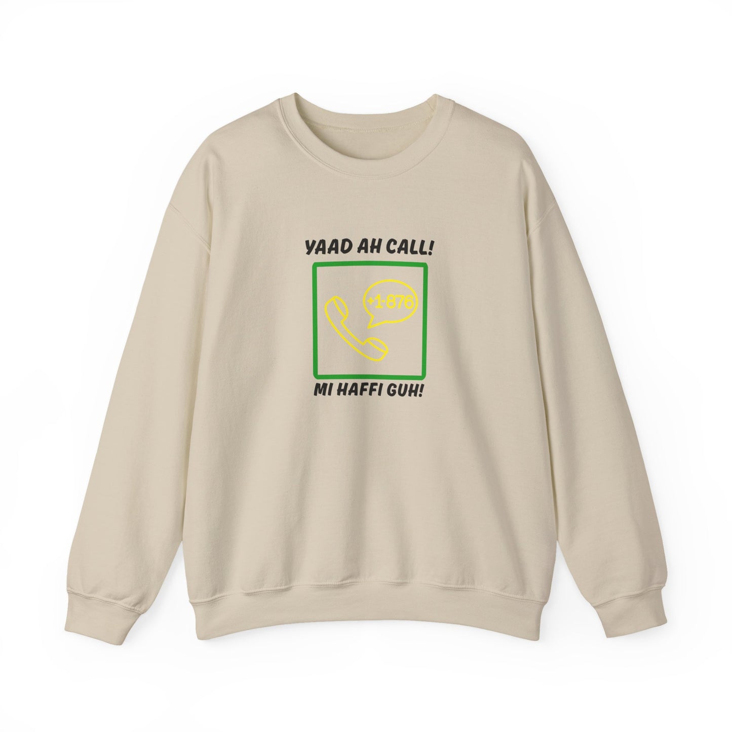 Jamaican Area Code Crewneck Sweatshirt – "Yaad Ah Call! Mi Haffi Guh"