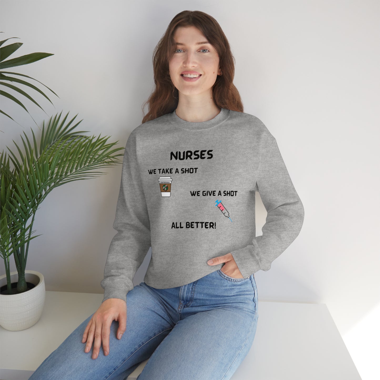 FUNNY CREWNECK SWEATSIRT GIFT FOR NURSES