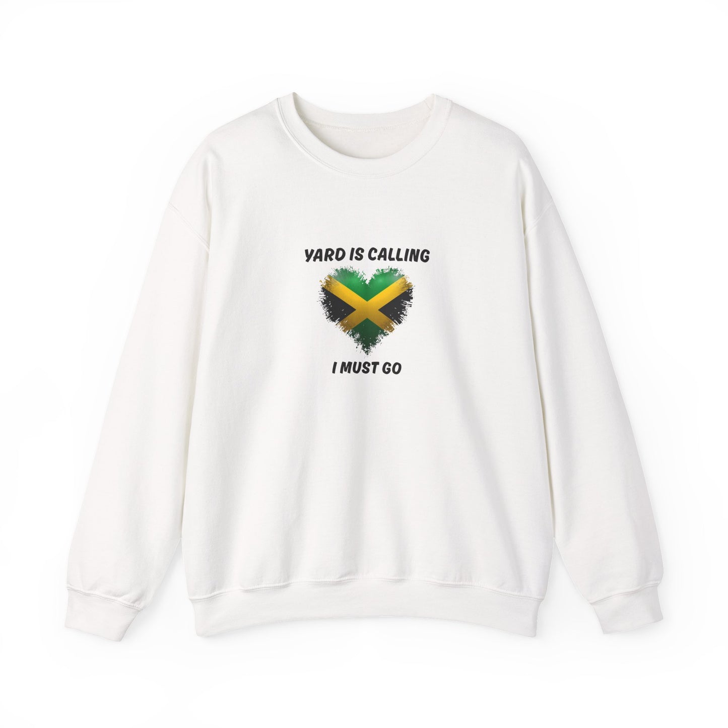 Jamaica  Adventure Sweatshirt'Yard Is Calling I Must Go'