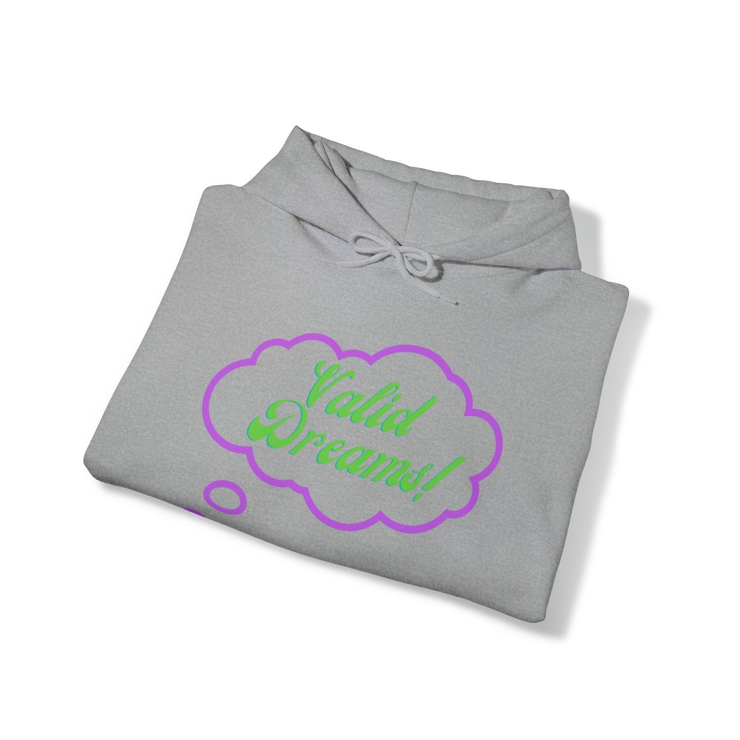 Valid Dreams Hoodie gift