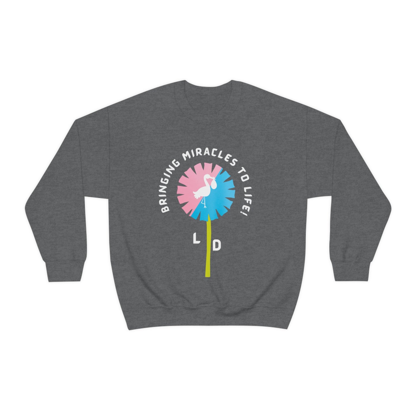 L AND D  MIRACLE CREWNECK SWEATSHIRT NURSES GIFT FOR L  AND D NURSES