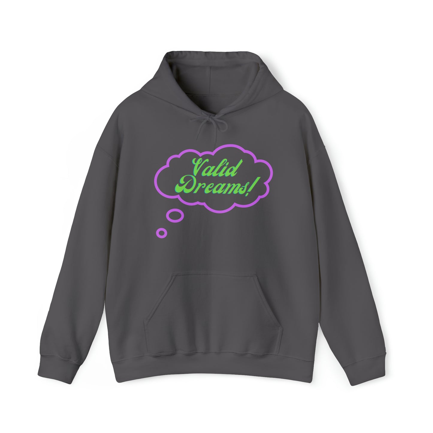 Valid Dreams Hoodie gift