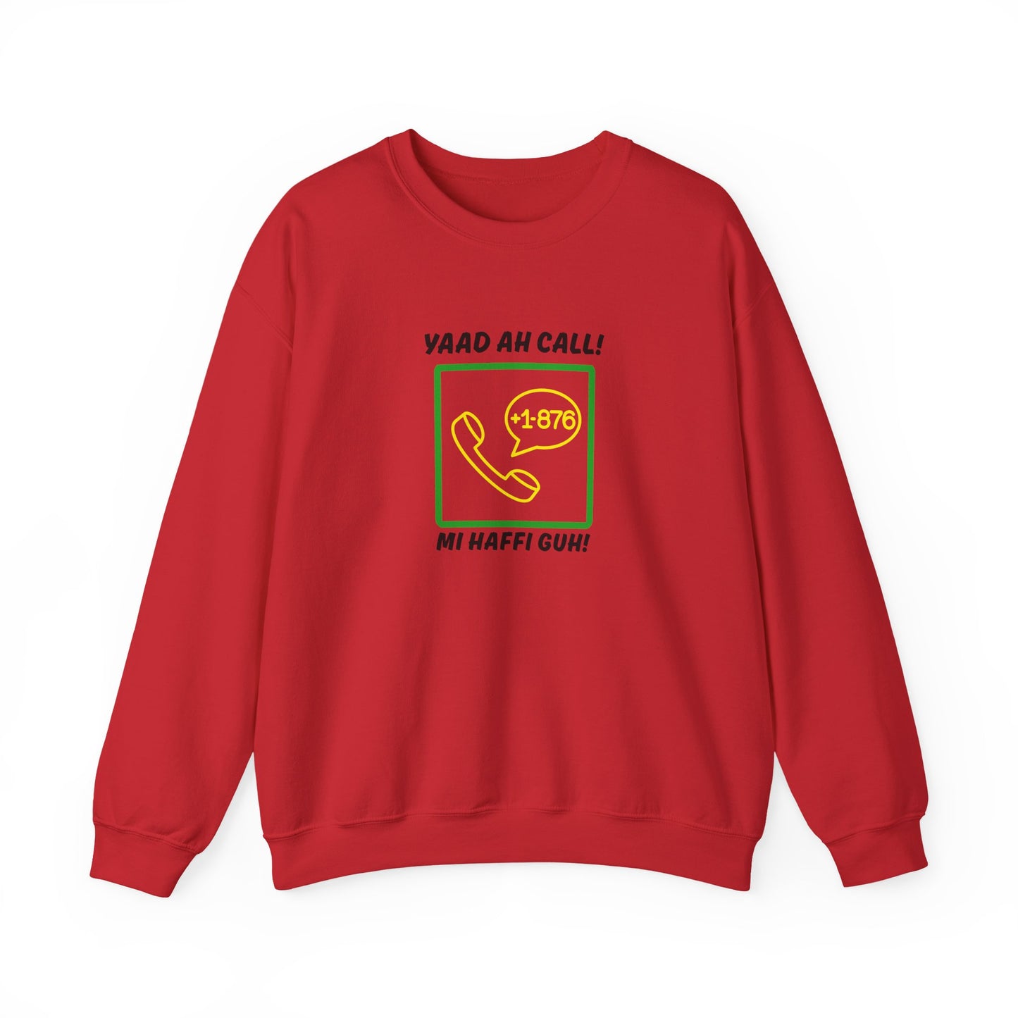 Jamaican Area Code Crewneck Sweatshirt – "Yaad Ah Call! Mi Haffi Guh"