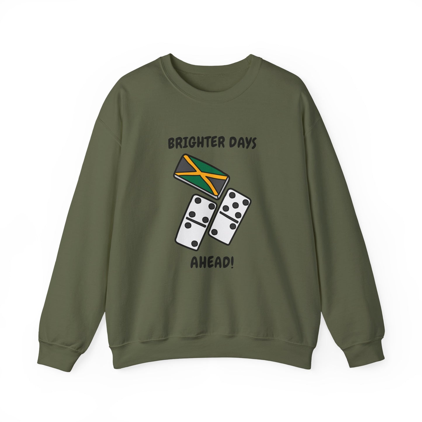 Brighter Days Ahead Jamaican Domino Theme Sweatshirt