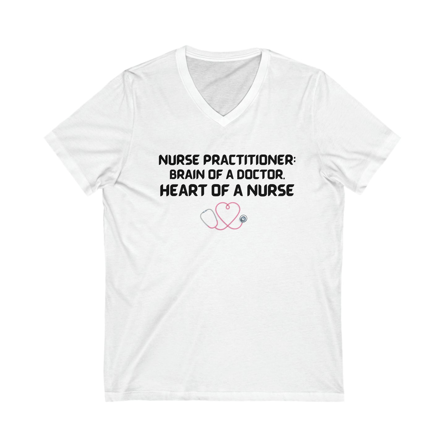 UNISEX V NECK T SHIRT GIFT FOR NURSE PRACTITIONER