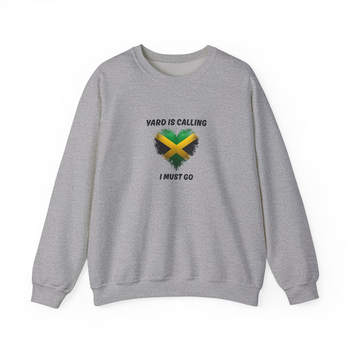 Jamaica  Adventure Sweatshirt'Yard Is Calling I Must Go'