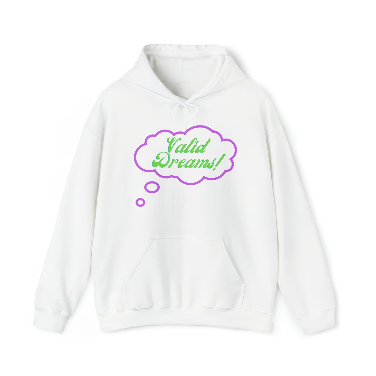 Valid Dreams Hoodie gift