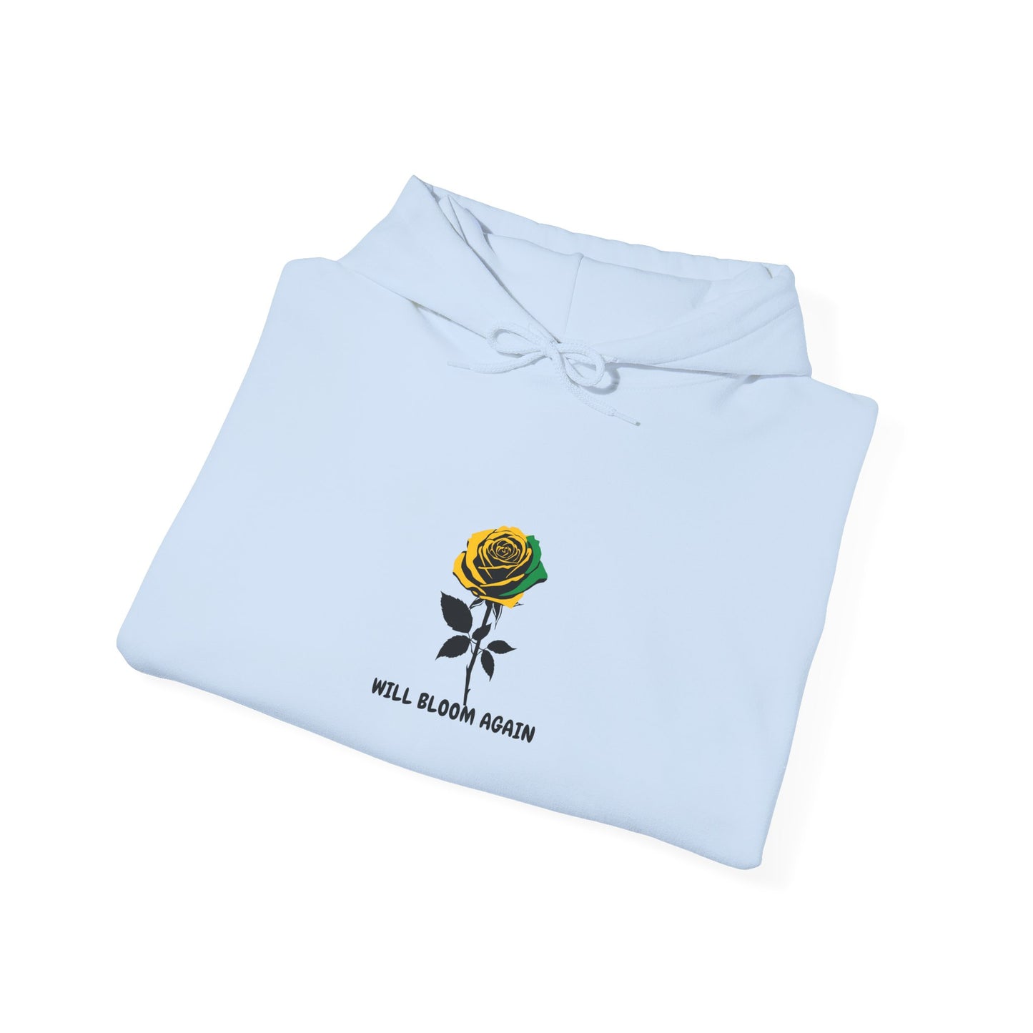 Will Bloom Again Jamaican Color  Rose Hoodie — Inspirational Flower Comfort Pullover