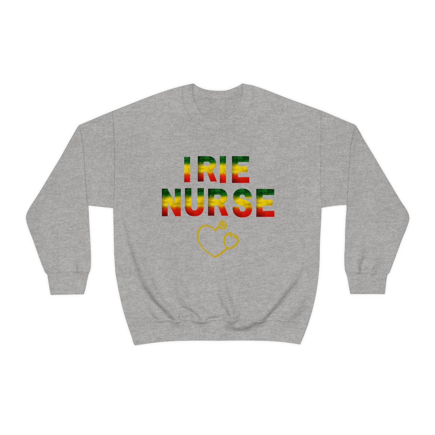 IRIE NURSE CREWNECK SWEATSHIRT GIFT FOR NURSES