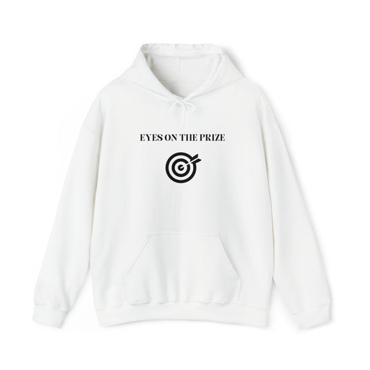 Eyes on the prize Blend Hooded Sweatshirt gift, inspirational words hoodie gift, sweatshirt gift that eacourages