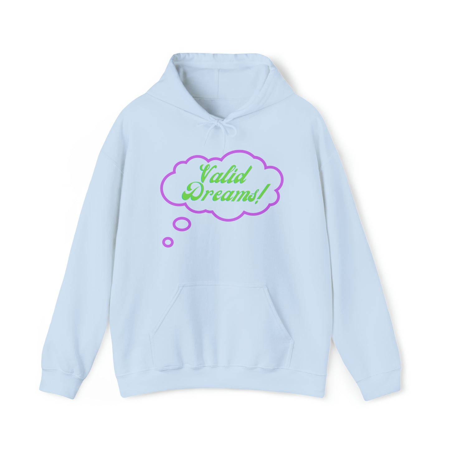 Valid Dreams Hoodie gift