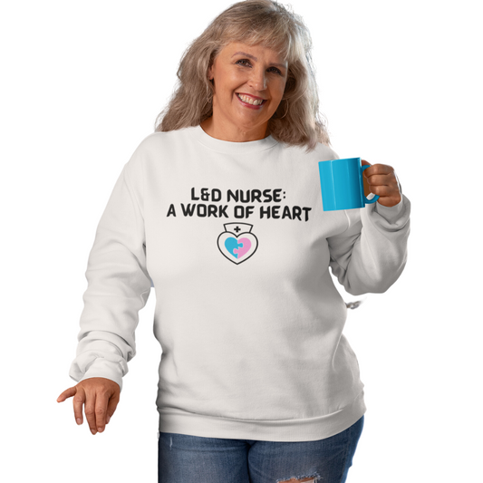 L & D NURSE CREWNECK SWEATSHIRT GIFT