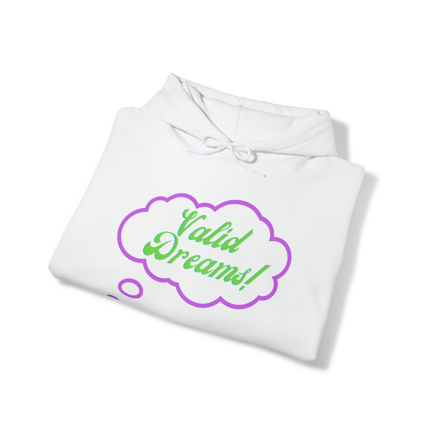 Valid Dreams Hoodie gift