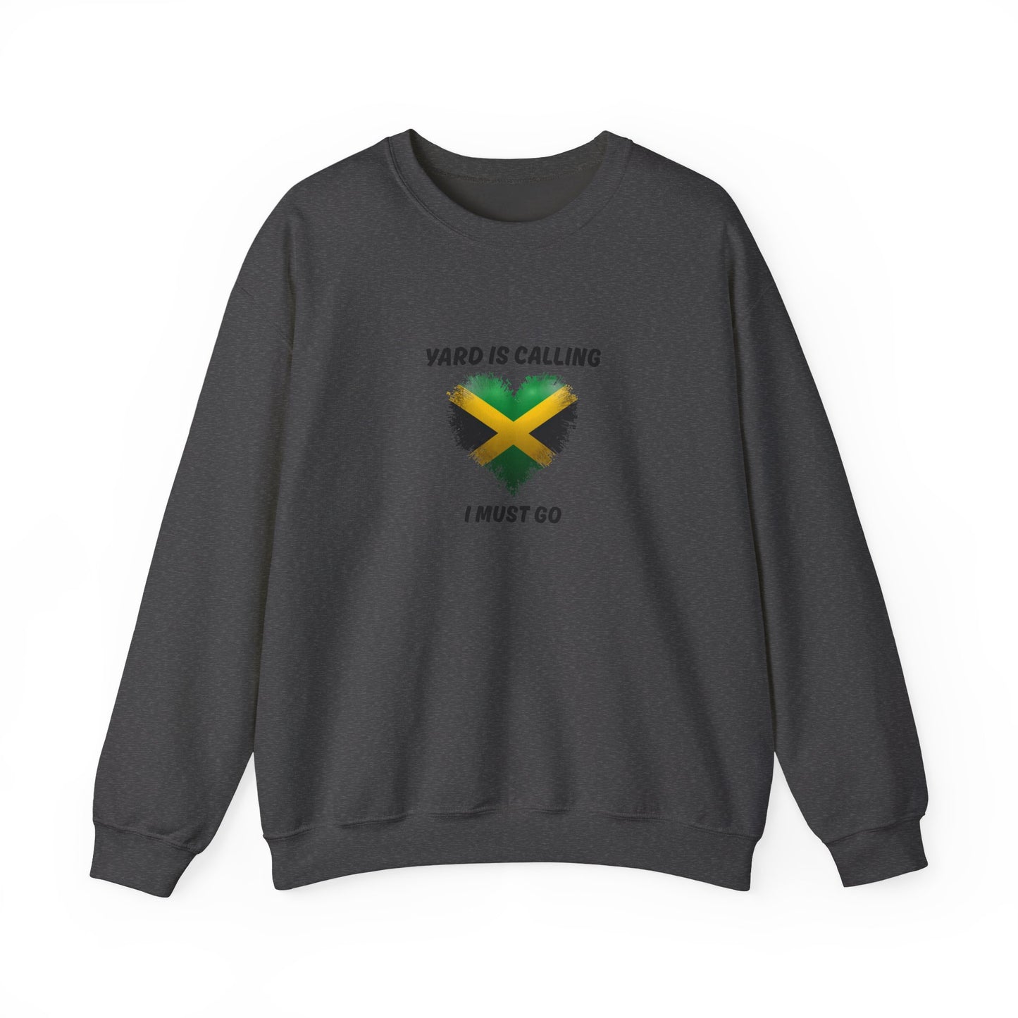 Jamaica  Adventure Sweatshirt'Yard Is Calling I Must Go'