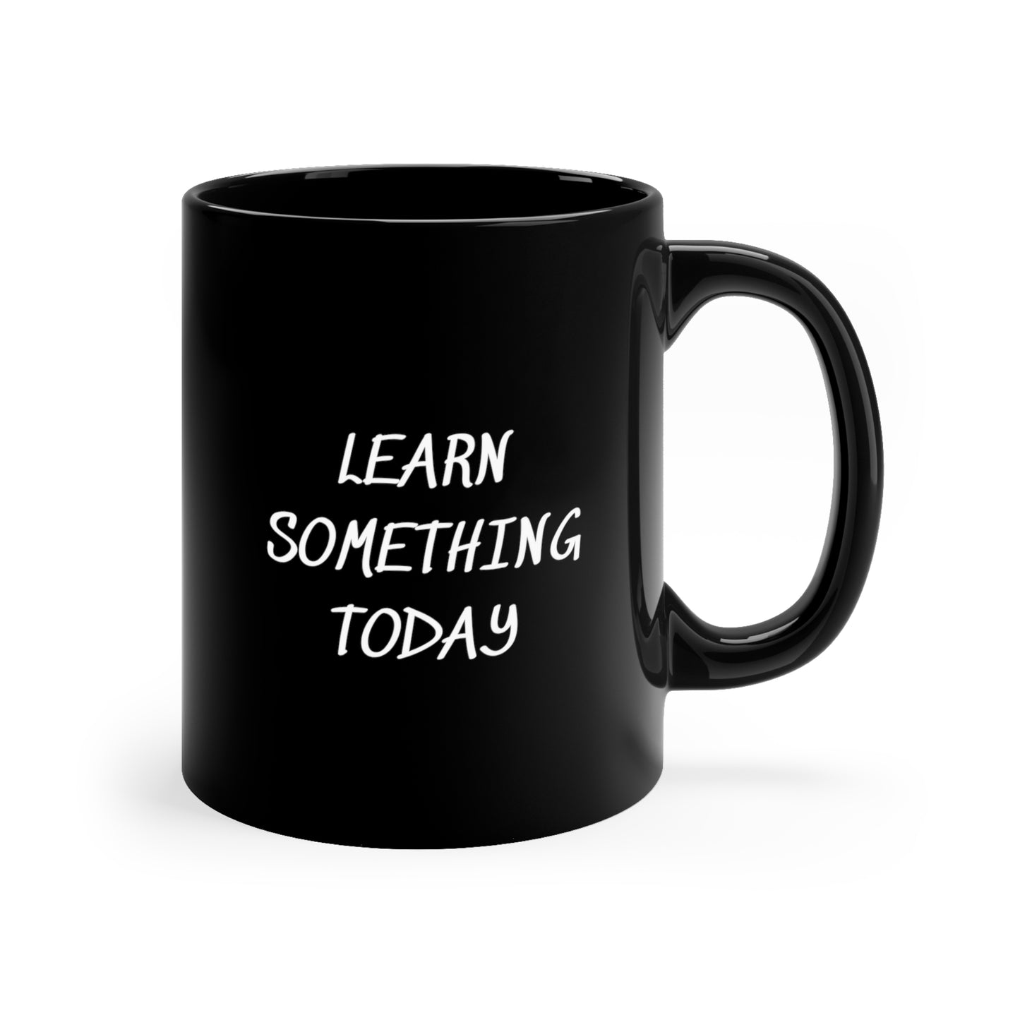 LEARN SOMETHING TODAY BLACK COFFEE MUG GIFT