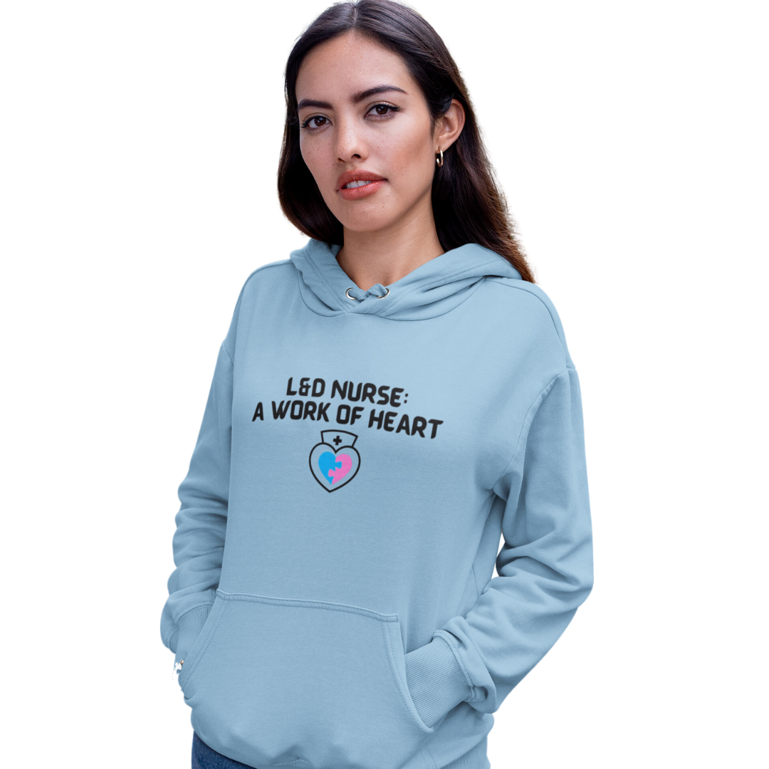 HOODED SWEATSHIRT GIFT FOR L&D NURSE