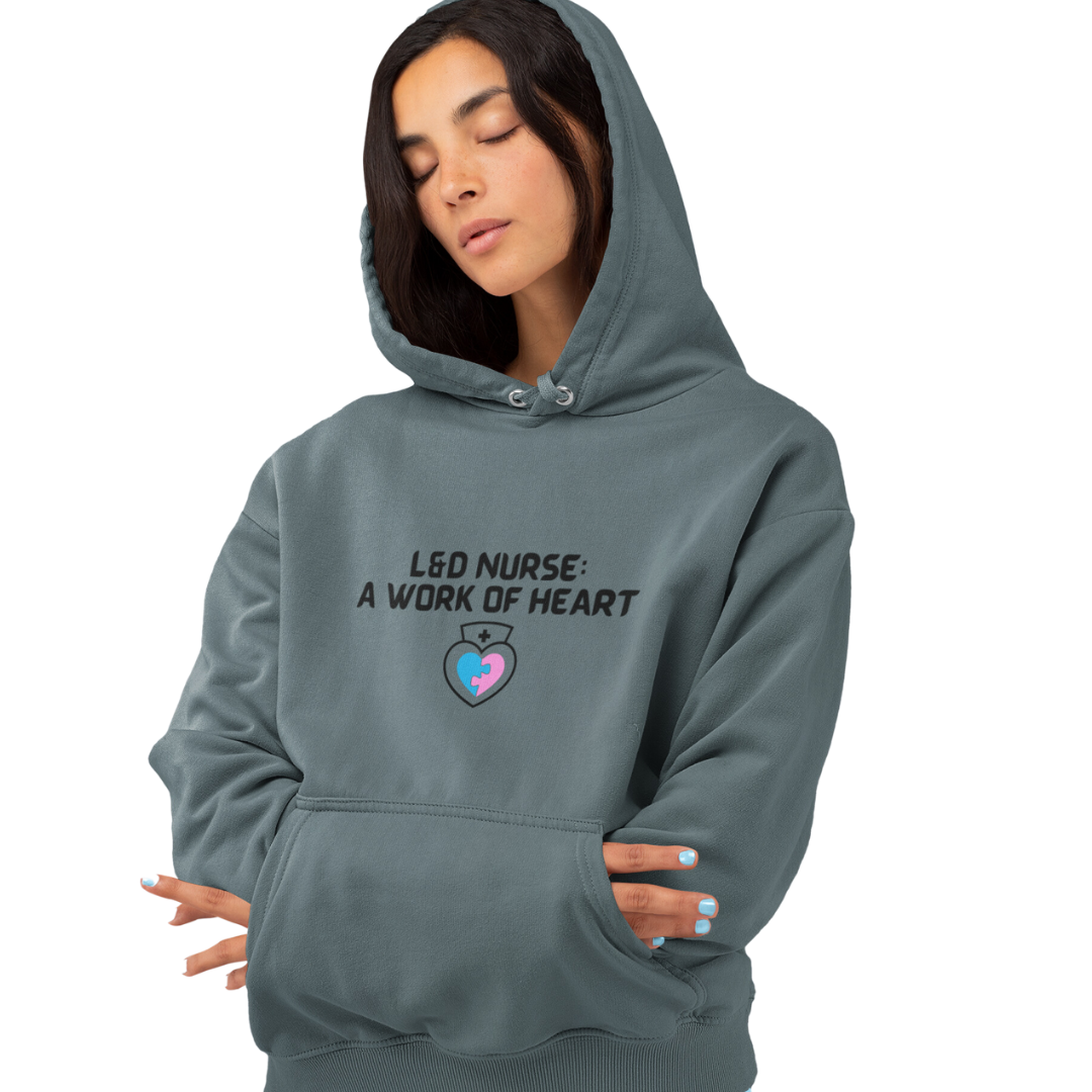 HOODED SWEATSHIRT GIFT FOR L&D NURSE