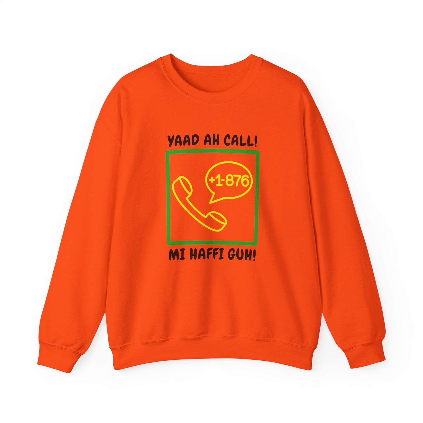 Yaad Ah Call! Mi Haffi Guh Jamaican Support  Retro Phone Graphic Sweatshirt