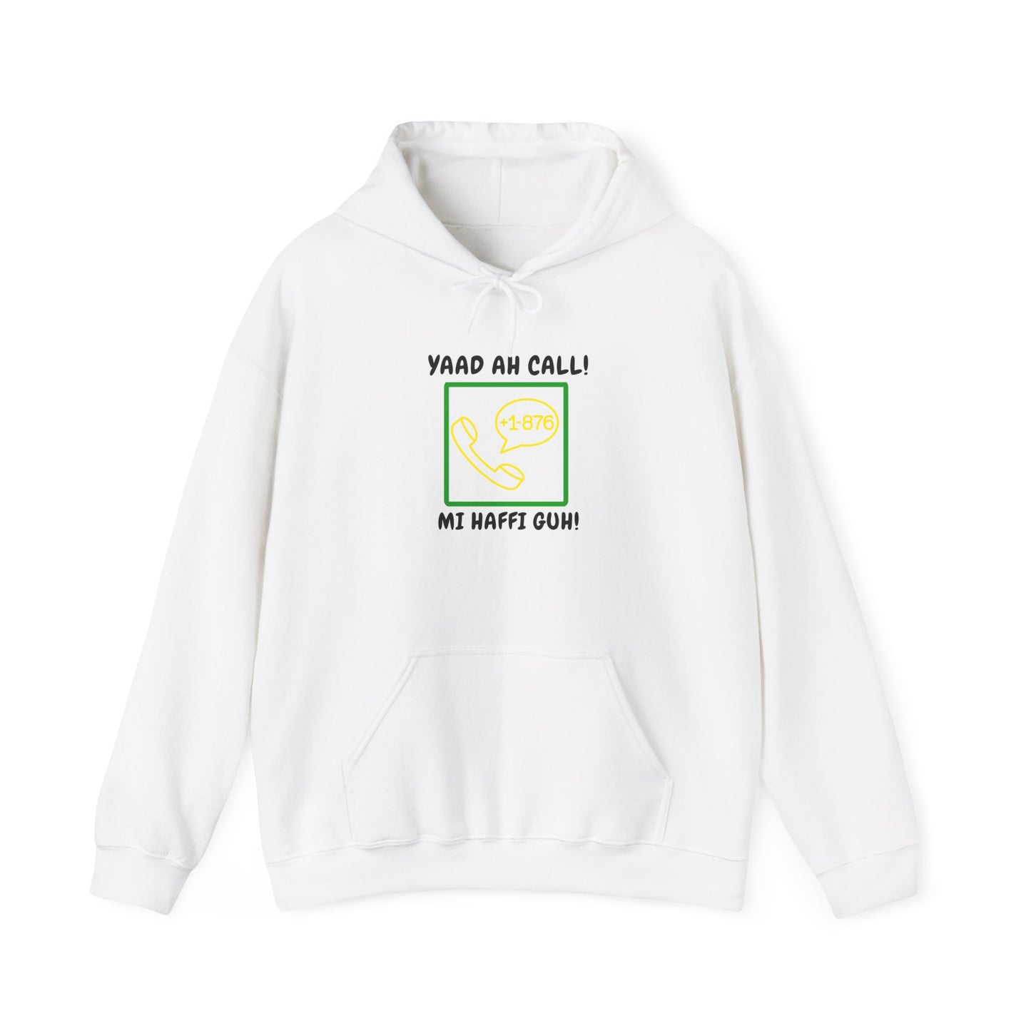 Yaad Ah Call! Mi Haffi Guh!" Jamaican Phrase Graphic Hoodie