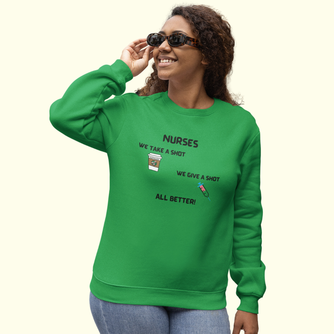 FUNNY CREWNECK SWEATSIRT GIFT FOR NURSES