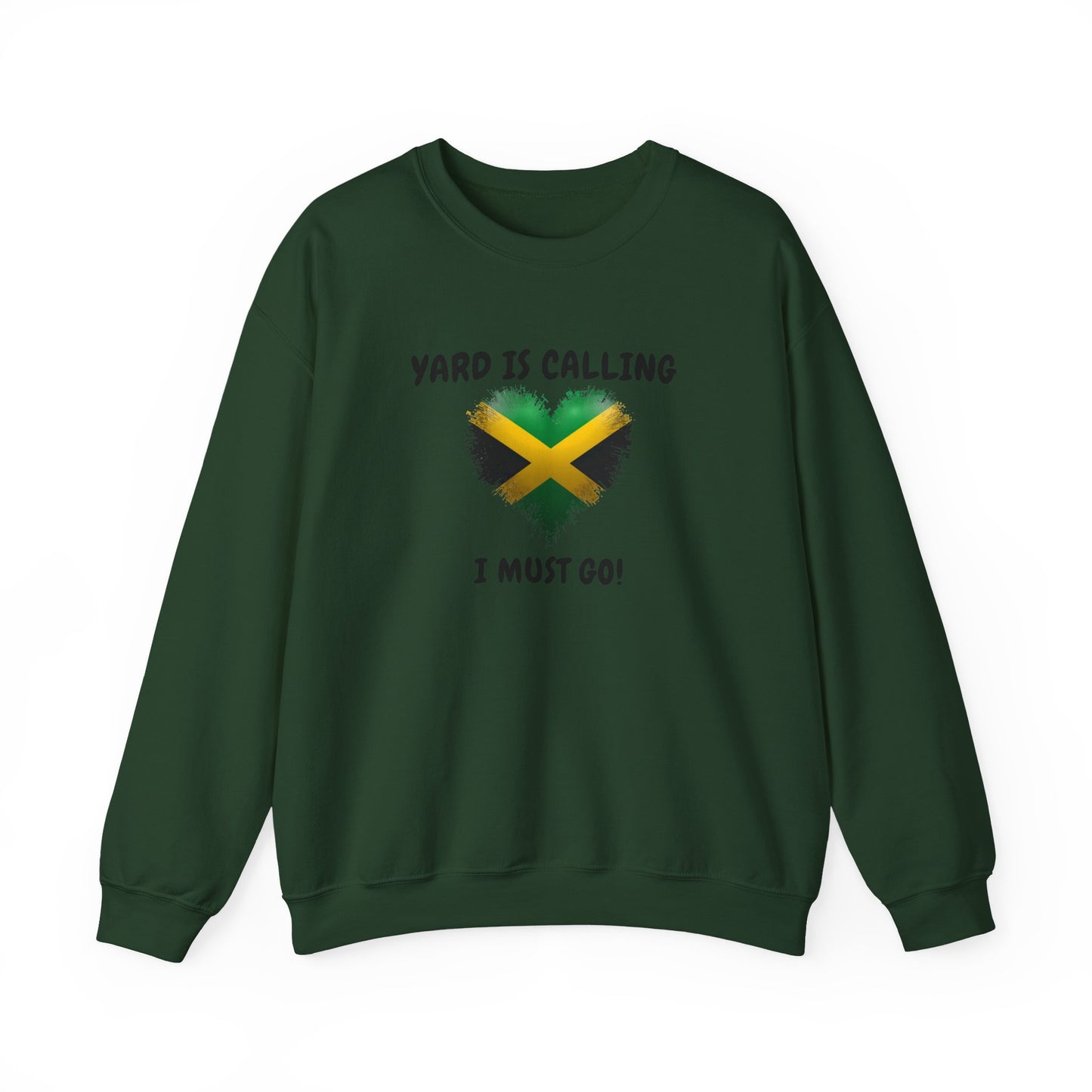 Jamaica  Adventure Sweatshirt - 'Yard Is Calling I Must Go'