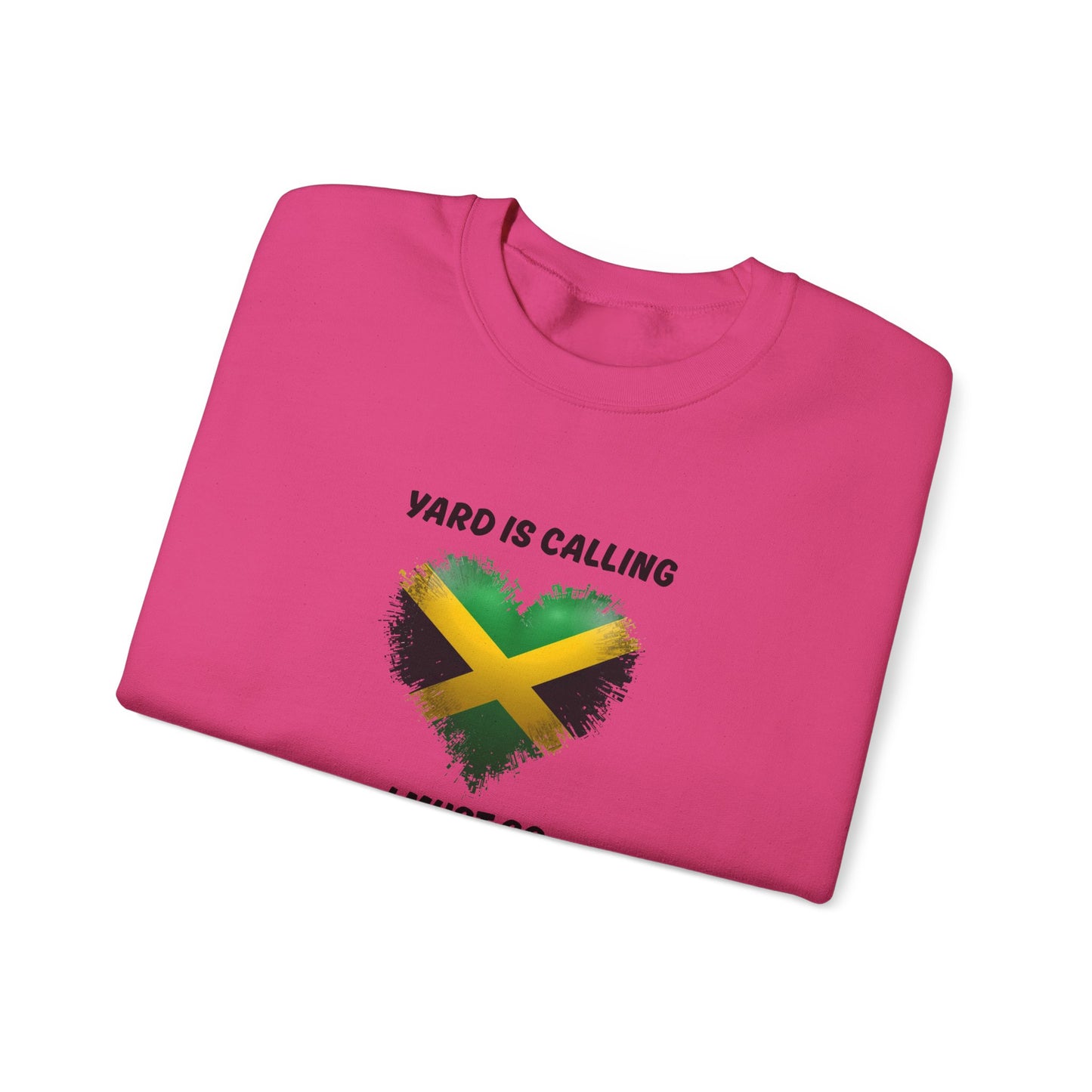 Jamaica Heart Sweatshirt - "Yard Is Calling I Must Go" Crewneck
