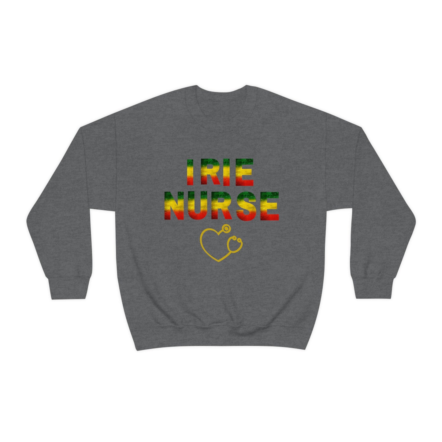 IRIE NURSE CREWNECK SWEATSHIRT GIFT FOR NURSES