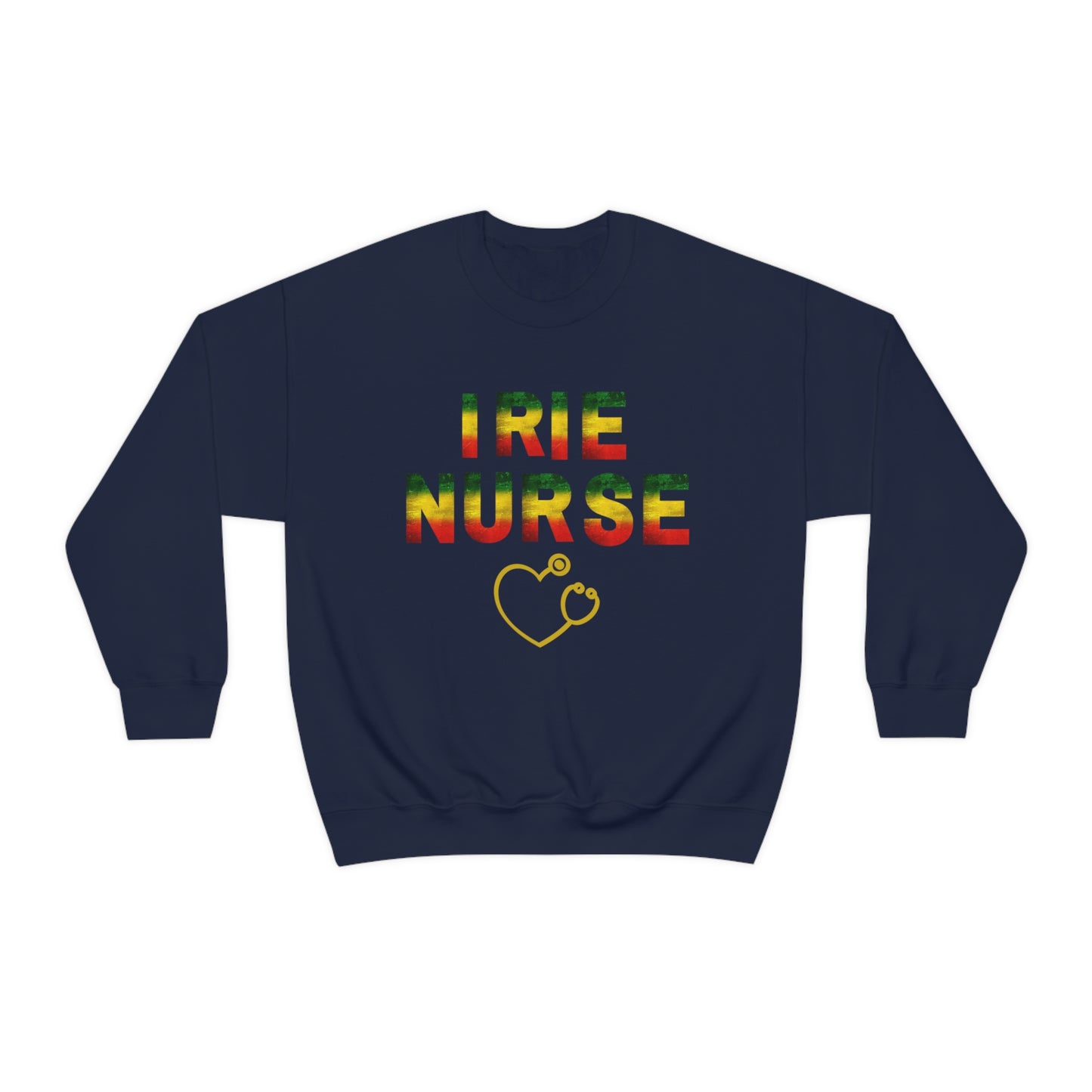 IRIE NURSE CREWNECK SWEATSHIRT GIFT FOR NURSES