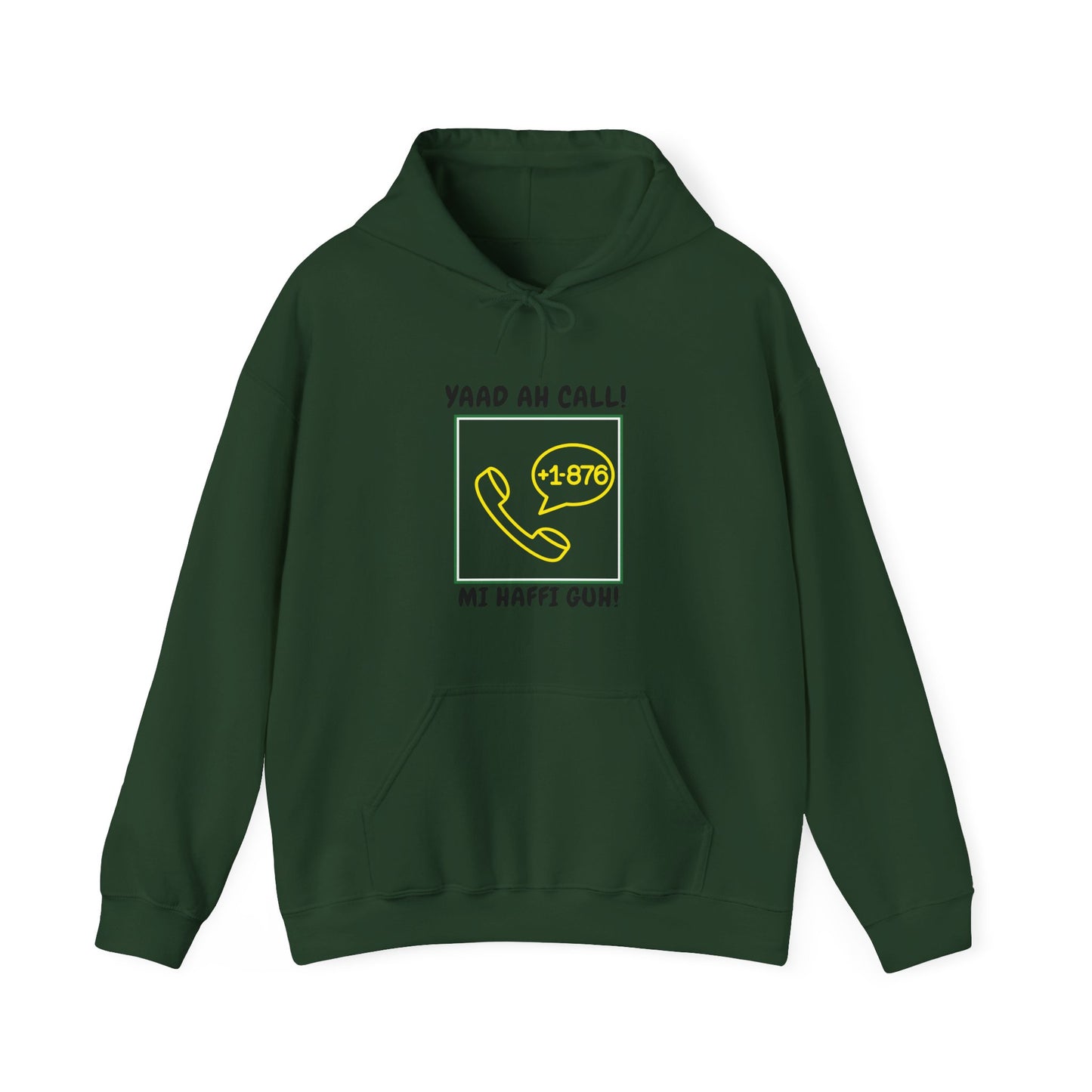 Jamaican  Area Code Hoodie – “Yaad Ah Call! Mi Haffi Guh!” Graphic Pullover