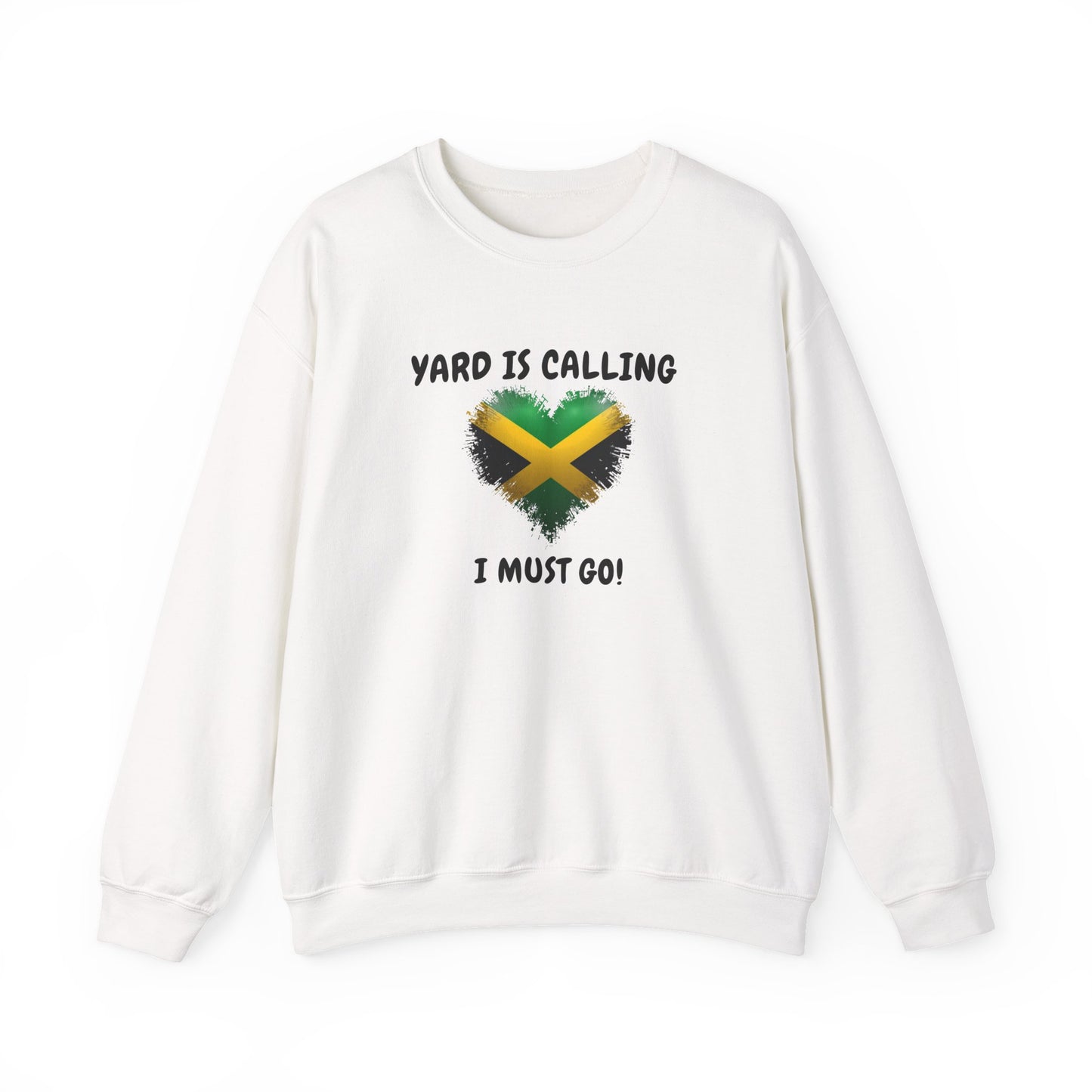 Jamaica  Adventure Sweatshirt - 'Yard Is Calling I Must Go'