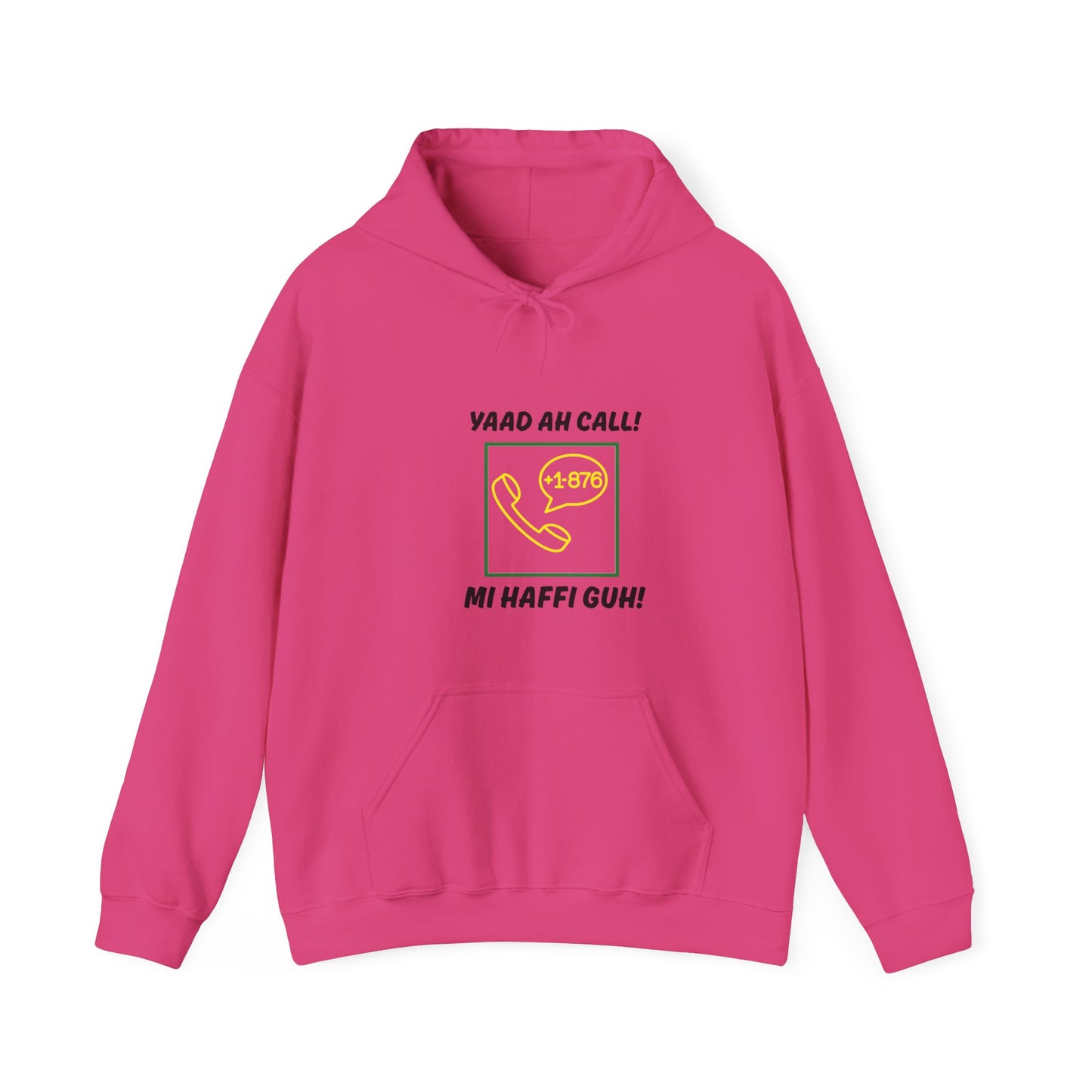 Jamaican  Area Code Hoodie – “Yaad Ah Call! Mi Haffi Guh!” Graphic Pullover